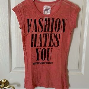 “Fashion Hates You” Tee Shirt
